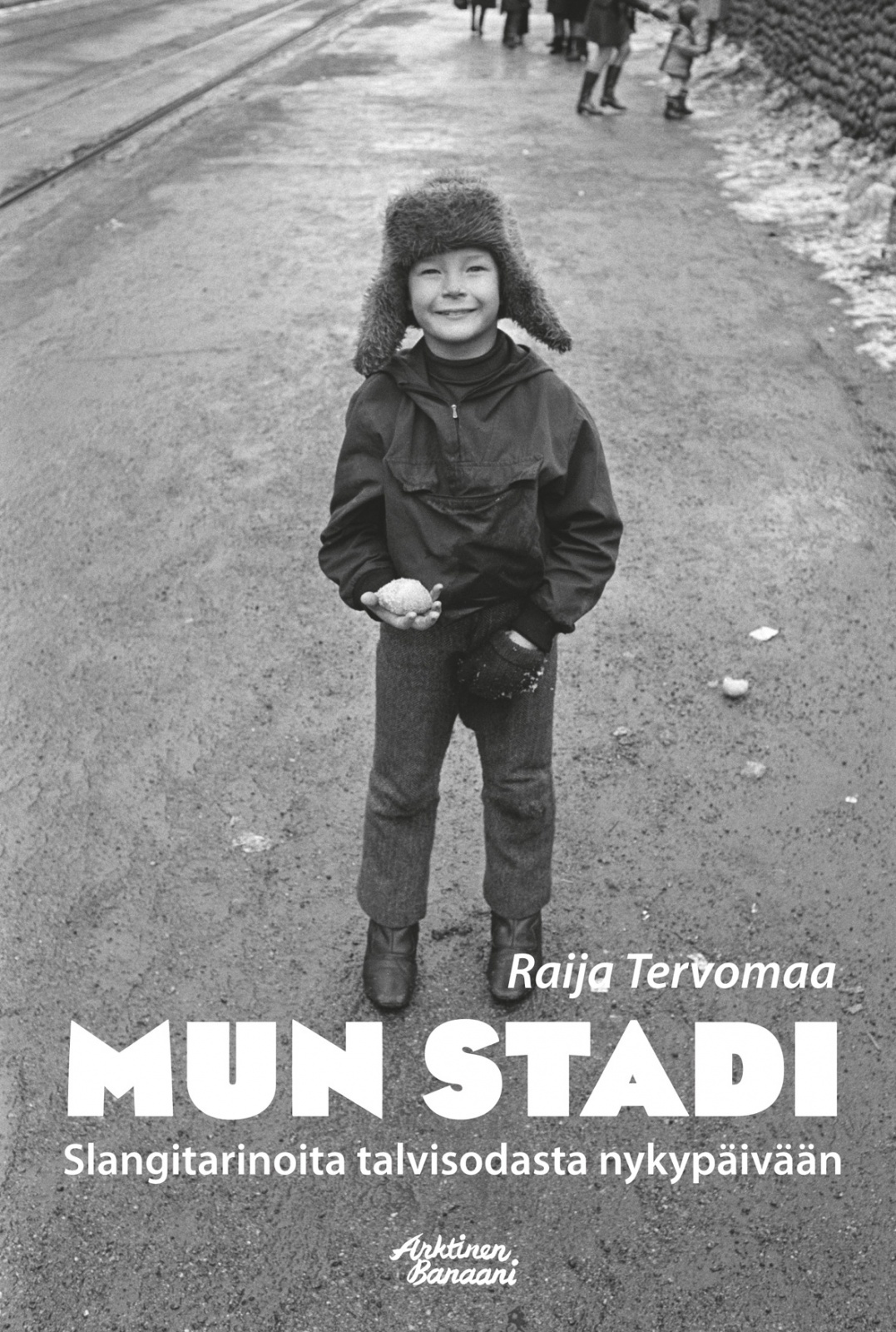 Mun Stadi: Slangitarinoita talvisodasta nykypäivään