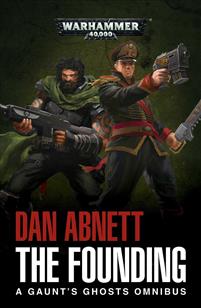 The Founding ,a Gaunt Ghost Omnibus